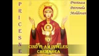 Cind ti-am inteles chemarea - Priceasna.wmv