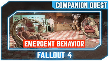Fallout 4 - Emergent Behavior - Companion Quest