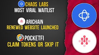 CHAOS LABS Early Join Waitlist | ARICHAIN Renewed Website | POCKETFI Claiming #arichain #pocketfi