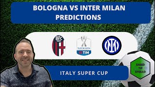 Bologna vs Inter Milan Prediction - ITALIAN SUPER CUP PICK