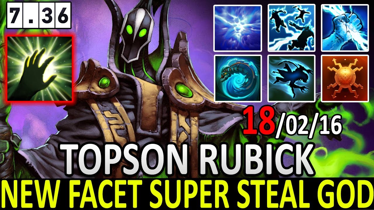 TOPSON [Rubick] New Facet Super Steal God | Crazy Spell Steal |Dota 2 ...