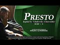 PRESTO • Inspired by Tchaikovsky (Cherevichki) • Classical Music • Carlos Ali • MC-0087 v1