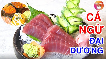 Cá Ngừ đại dương - Sống khỏe mỗi ngày - Món ngon VietNamR