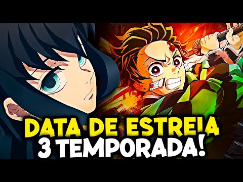 DEMON SLAYER 3 TEMPORADA DATA DE LANÇAMENTO! - {Kimetsu no Yaiba 3  temporada data de lançamento} 