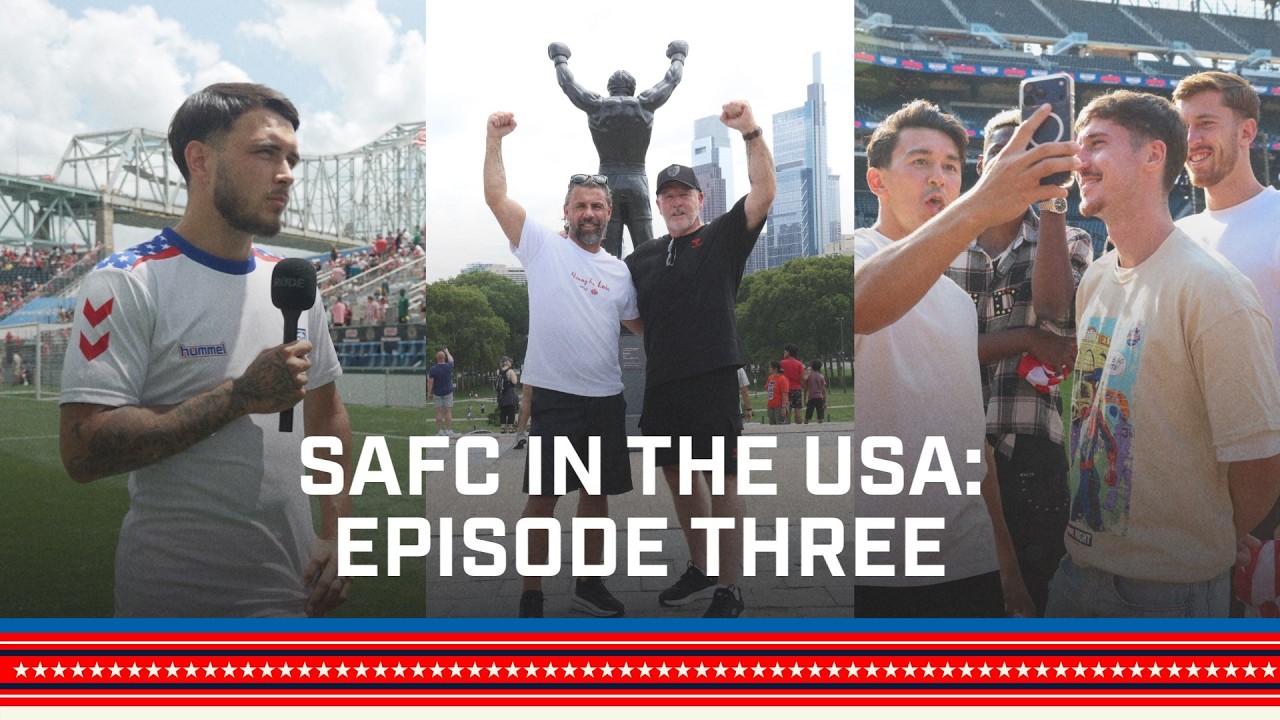 SAFC in the USA: Episode Three | Kev and Bally climb the Rocky Steps, Le Fée Interview & More 🥊