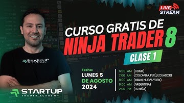 Plataforma NINJA TRADER Primeros Pasos | Clase #1 Agosto 5 de 2024