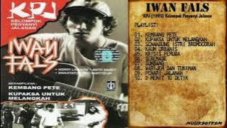 IWAN FALS Album KPJ (1985) Kumpulan Penyanyi Jalanan -MUSIKDOTKOM