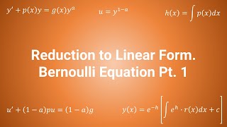 Non-linear 1st Order ODEs. Reduction to Linear Form - Bernoulli Equation