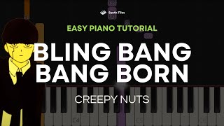 Bling Bang Bang Born (Creepy Nuts) | EASY Piano Tutorial by ST