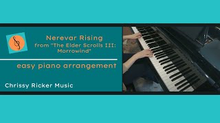 Nerevar Rising | The Elder Scrolls III: Morrowind (easy piano) - Jeremy Soule - Arr. Chrissy Ricker