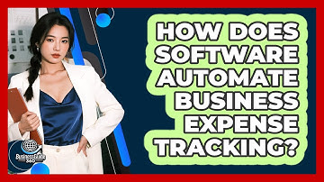 How Does Software Automate Business Expense Tracking?