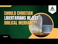 Bonus B: Should Christian Libertarians Reject Biblical Inerrancy? 