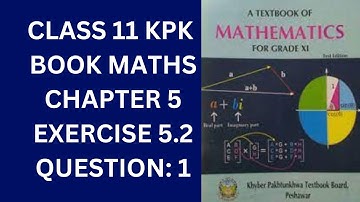 Class 11 KPK Book Maths Chapter 5 Exercise 5.2 Question 1