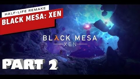Black Mesa Xen Tech PC Game Part 2 New Friends