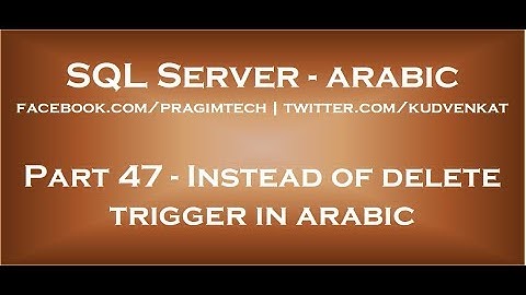 Instead of delete trigger in arabic