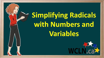 WCLN - Radicals with Numbers and Variables
