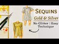 Sequins | Silver and Gold Sequins | Fashion Illustration | Art Studio by Srabani