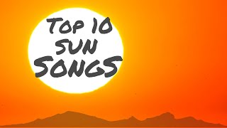 Top 10 Sun Songs   Spotify Playlist [#25]