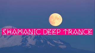 Shamanic Deep Trance