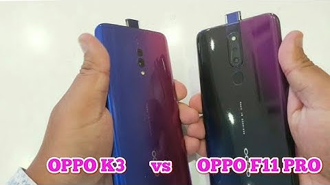 So sánh oppo k3 và oppo f11 pro năm 2024