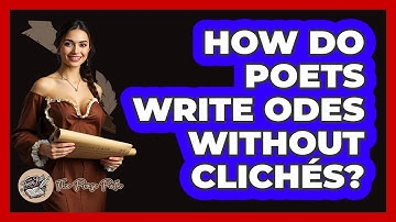 How Do Poets Write Odes Without Clichés? - The Prose Path