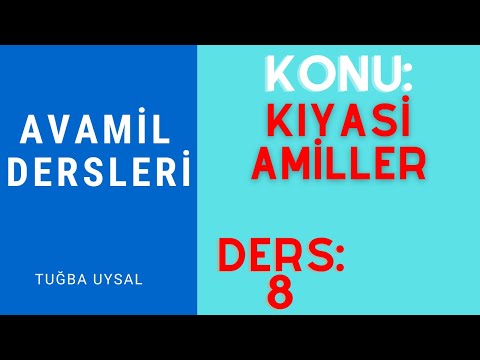 Avamil | 8 | Kıyasi Amiller-İsmi Fail-İsmi Meful-Sıfatı Müşebbehe