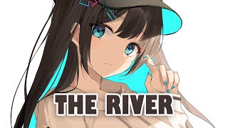 [NIGHTCORE] - The River (Axel Johansson)