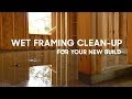 Wet Framing? Don't Panic, Watch this.