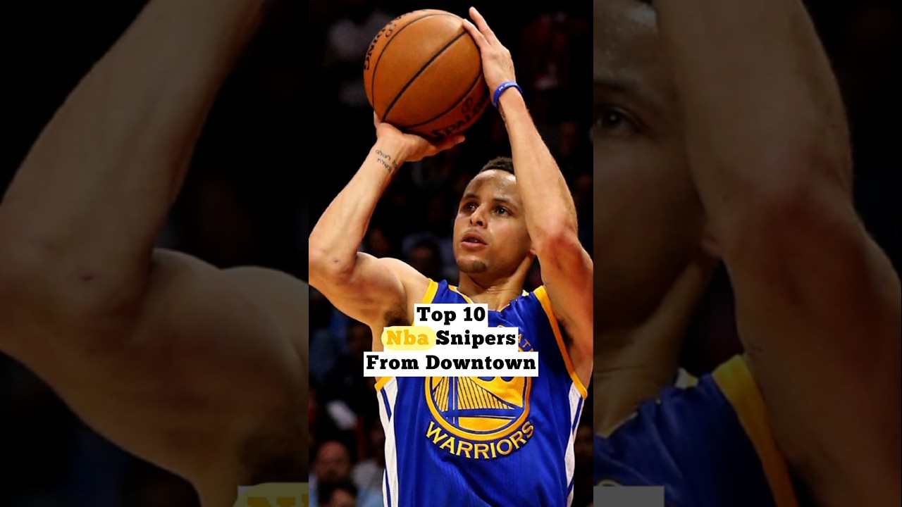Top 10 NBA Snipers from Downtown 