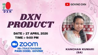 #dxn #products //Miss Kanchan Kumari(SA)/ #zoommeeting #videos #zoom #viralvideo #dxnproducts #video