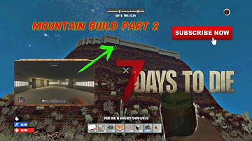 7 Days To Die Epic Mountain Base Build Tutorial Part 2