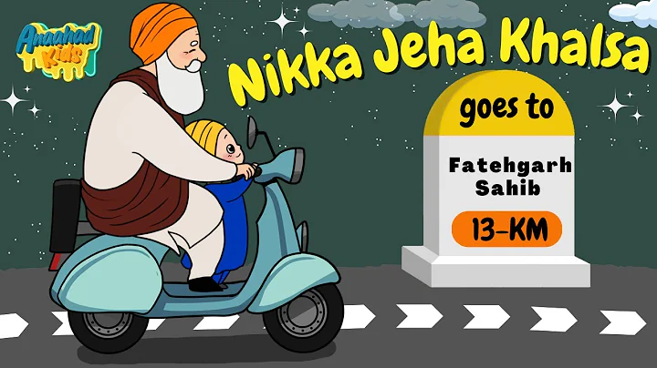 Nikka Jeha Khalsa Goes to Fatehgarh Sahib | Sikh Baby Rhymes | Sikh Animation | Anaahad Productions