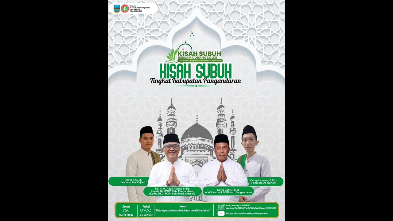 Kisah Subuh Bersama Orang Soleh PGRI Kabupaten Pangandaran Episode 2