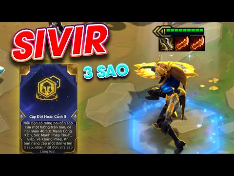 SIVIR 3 SAO CLEAR MAP CỰC NHANH !!! | DTCL 6.5