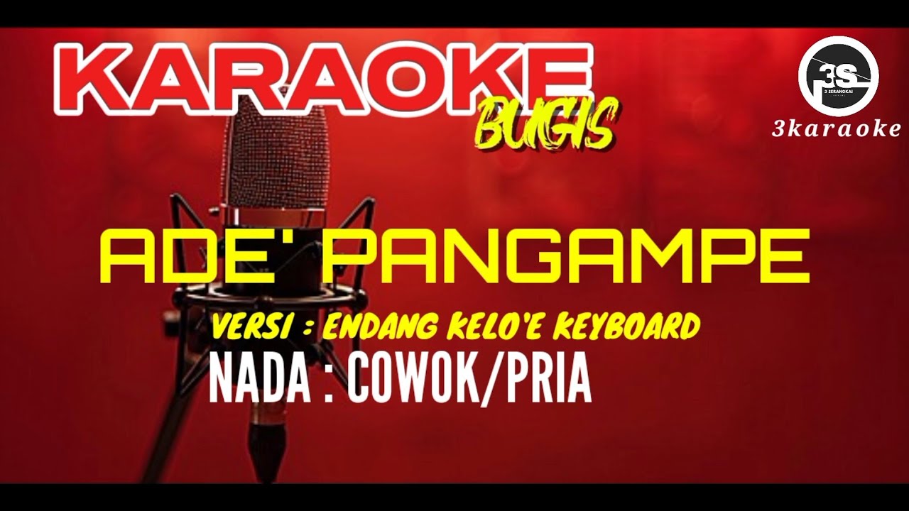 karaoke ade' pangampe Nada : Cowok/Pria Cipt.H. Mustafa bande Versi.Endang Kelo'e keyboard