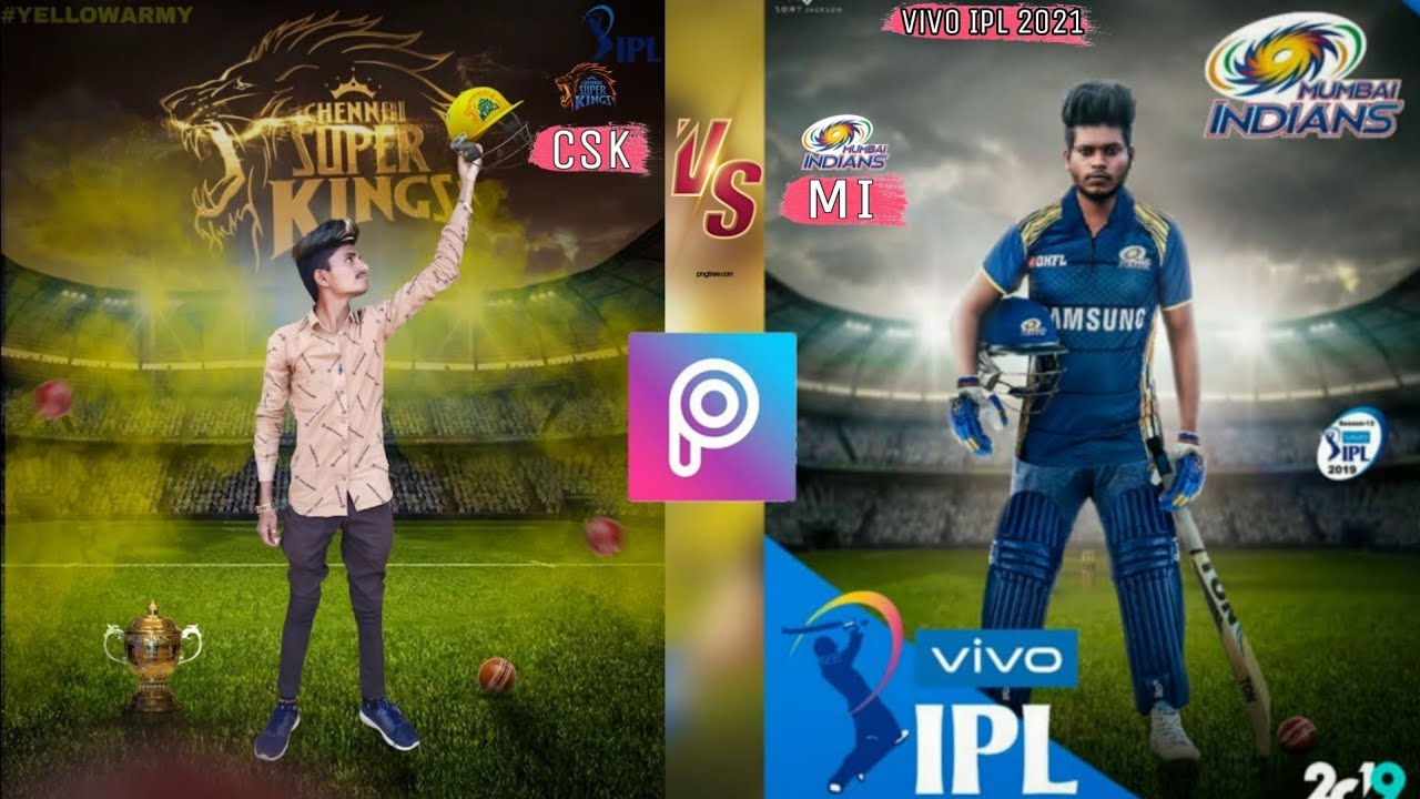 IPL PHOTO EDITING || CSK PHOTO EDITING IN PICSART MOBILE || CSk vs Mi vivoipl return 2021  dubai