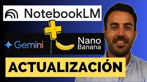 🚀 Actualización NotebookLM: Cómo usar Nano Banana y las Nuevas Herramientas para Estudiar con IA 📚