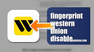 How To Disable Fingerprint Login On Western Union 2026 (EASY GUIDE)