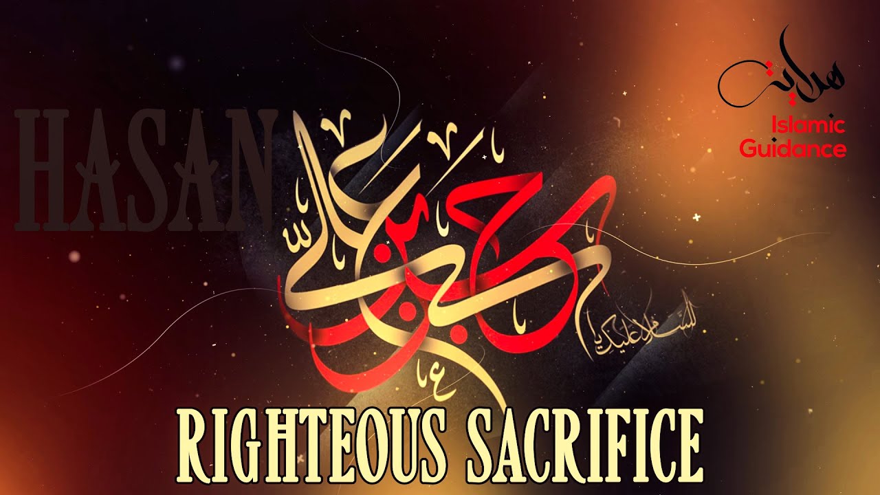 Hasan Ras Hasan (RA) - Righteous Sacrifice - YouTube