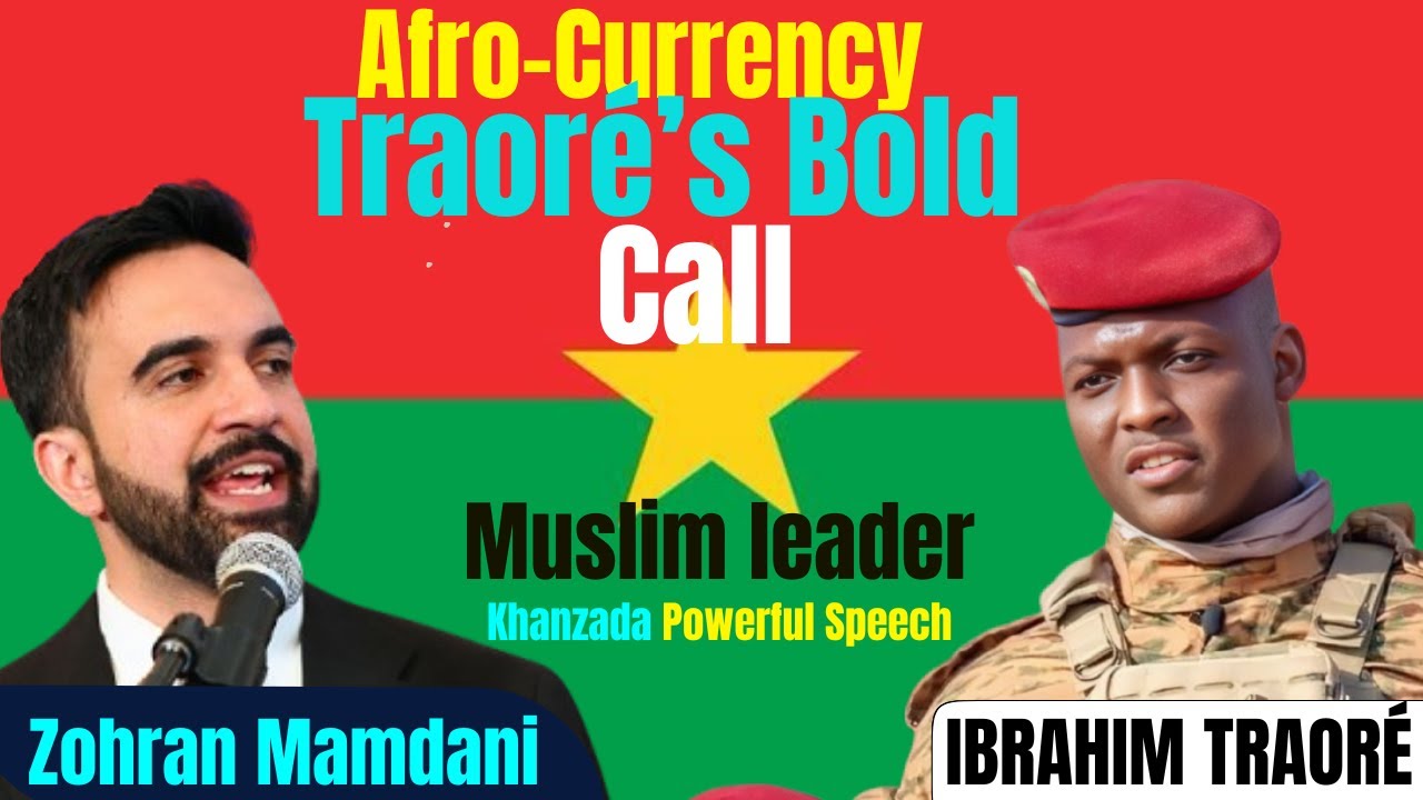 Афро-валюта: присоединяйтесь к движению — смелый призыв Ибрагима Траоре | Сильная речь Ханзады
