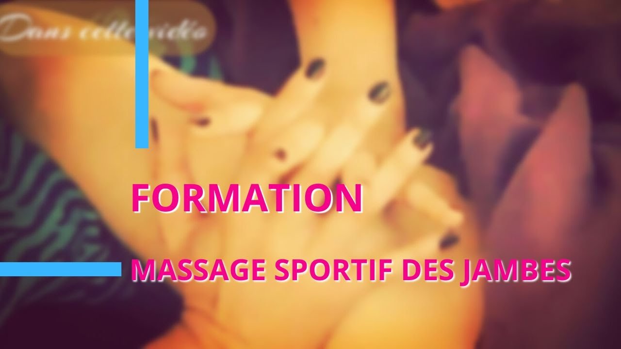 Formation Massage Sportif Des Jambes 2 De La Formation Massage