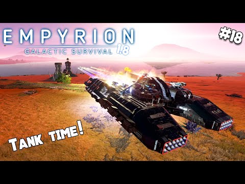 THIS TANK IS UNSTOPPABLE!! | EMPYRION 1.8 | Hard Start | #18