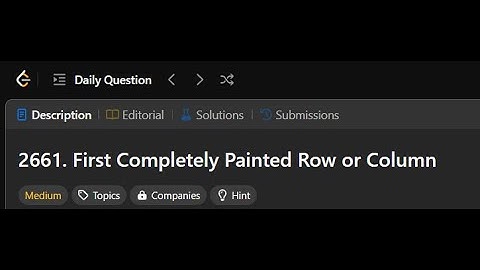2661. First Completely Painted Row or Column |  Leetcode solution 20/01/25