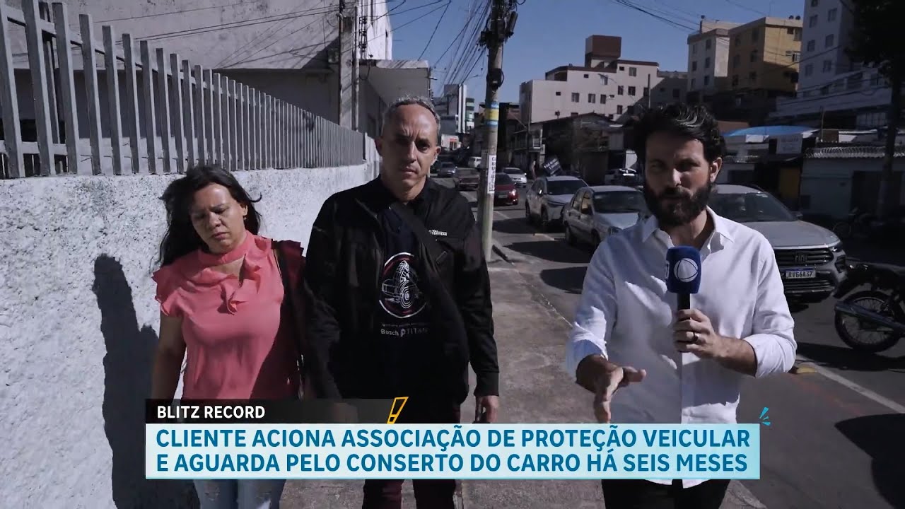 BLITZ RECORD: CLIENTE ESPERA HÁ SEIS MESES CONSERTO DE CARRO