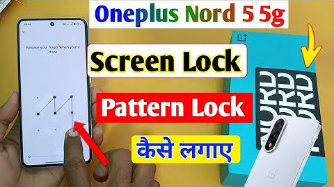 Oneplus nord 5 5g PIN, Pattern & Password Lock kaise lagaye/How to set screen lock in oneplus nord 5