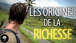 Les Origines De La Richesse - Documentaire - Dby 