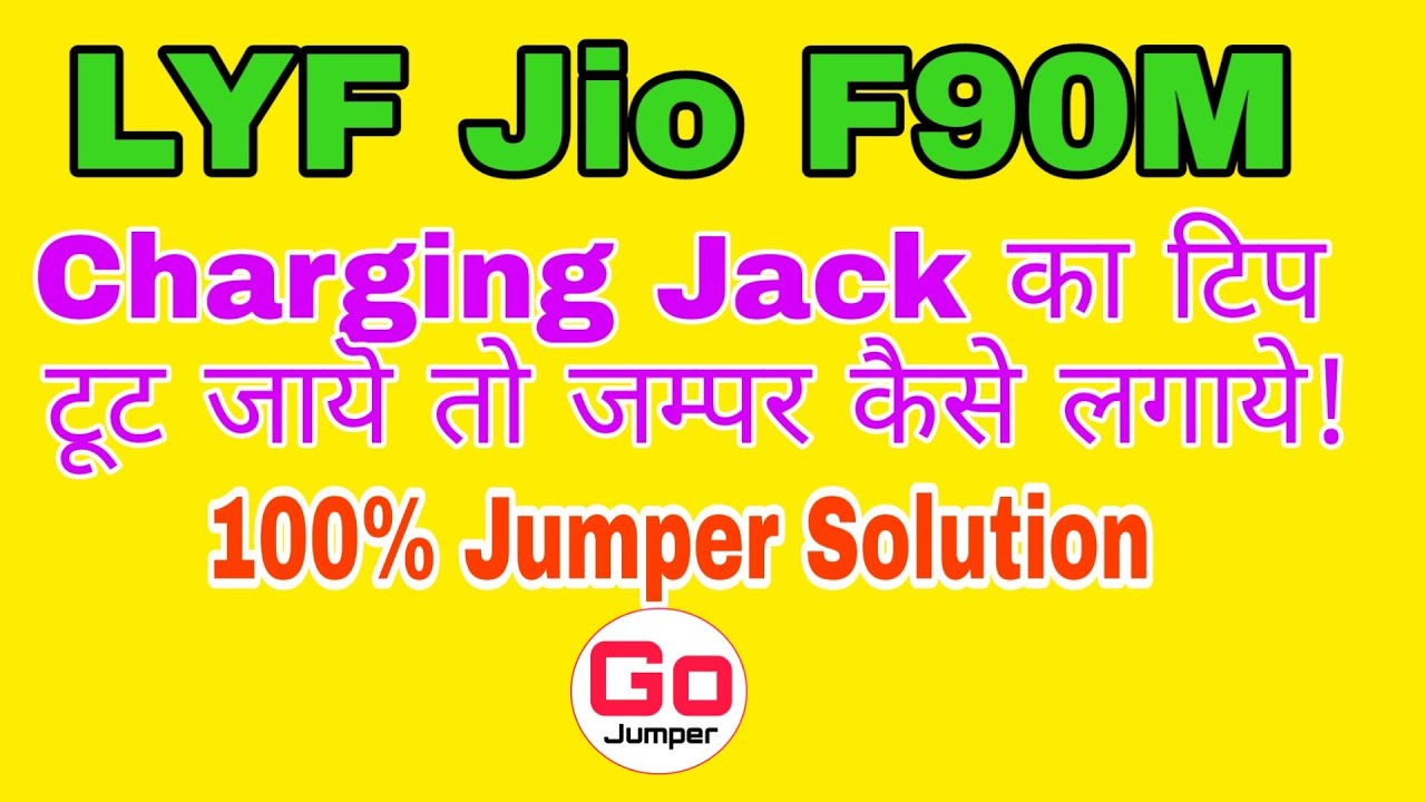 lyf jio f90m charging jack Jumper solution F90M mobile Charging