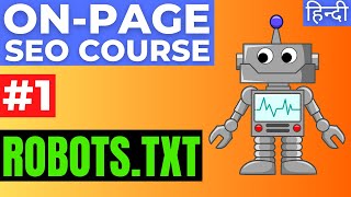 Robots.txt Explained | How to Create Robots.txt in WordPress | On-Page SEO Course