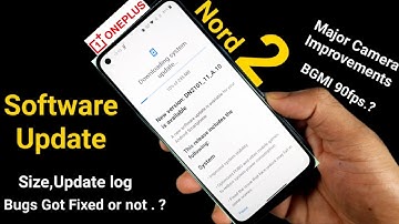 Oneplus Nord 2 Software Update Size & Features Bugs Fixed or not 🔥🔥🔥