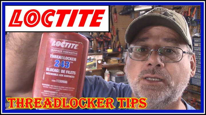 How To Choose The Correct Threadlocker Loctite 243  Review